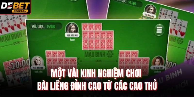 Một vài kinh nghiệm chơi bài liêng đỉnh cao từ các cao thủ